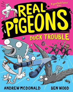 Real Pigeons Duck Trouble: Volume 9