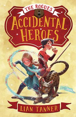 Accidental Heroes : The Rogues 1