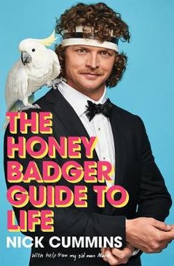 The Honey Badger Guide to Life