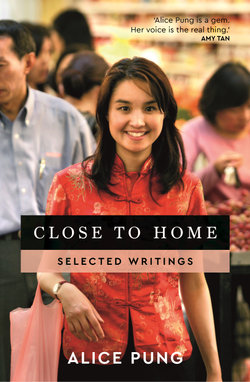 Close To Home: Selected Writings