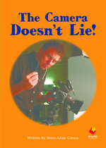 Flying Start to Literacy Student Book Grade 5U the Camera Doesn't Lie