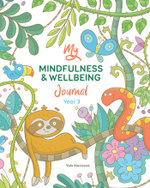 My Mindfulness & Wellbeing Journal Year 3