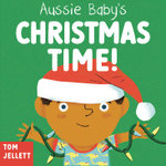 Christmas Time!: Aussie Baby's First Words 4
