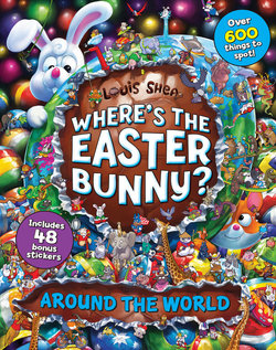 Where's the Easter Bunny? Around the World Where's the Easter Bunny? Around the World