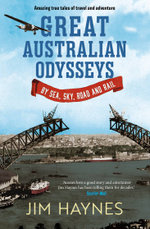 Great Australian Odysseys Great Australian Odysseys