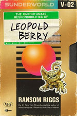 Sunderworld Vol 2: The Unfortunate Responsibilities of Leopold Berry