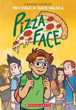 Pizza Face (Four Eyes: A Graphic Novel #2)