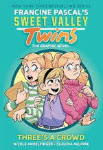 Three's A Crowd (Sweet Valley Twins #7)
