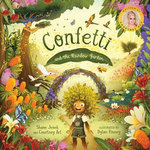 Confetti and the Rainbow Garden