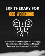 ERP Therapy for OCD Workbook