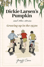 Dickie Larsen's Pumpkin & Other Stories