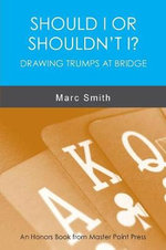 Should I or Shouldn't I? Drawing Trumps at Bridge