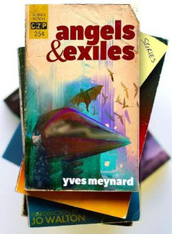Angels and Exiles