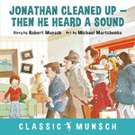 Jonathan Cleaned up ... Then He Heard a Sound