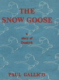 The Snow Goose - a Story of Dunkirk
