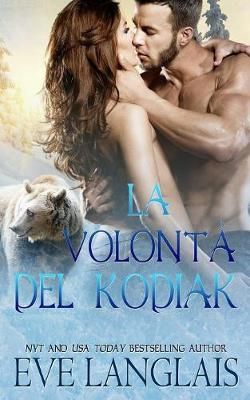 La Volonta del Kodiak