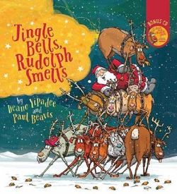 Jingle Bells, Rudolph Smells