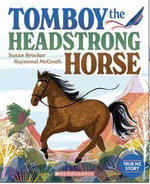 Tomboy the Headstrong Horse