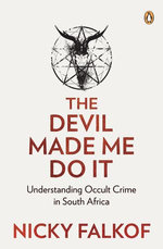 The Devil Made Me Do It
