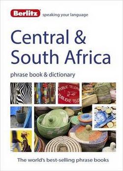 Berlitz Phrase Book & Dictionary Central & South Africa
