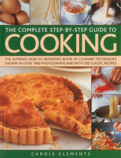 The Complete Step-by-step Guide to Cooking