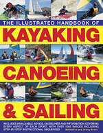The Illustrated Handbook of Kayaking, Canoeing and Sailing