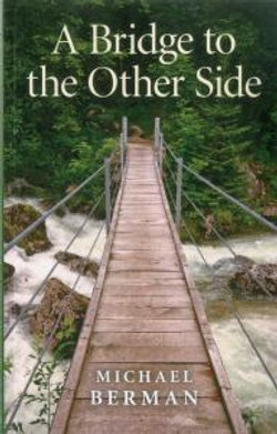 Bridge to the Other Side, A