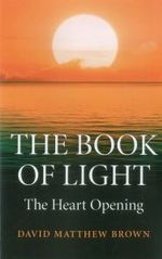 Book of Light, The - The Heart Opening