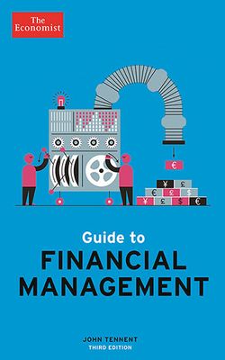 The Economist Guide to Financial Management 