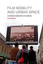 Film, Mobility and Urban Space