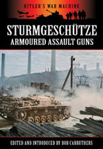 Sturmgeschutze: Armoured Assault Guns