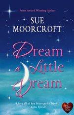 Dream a Little Dream