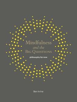 Mindfulness and the Big Questions