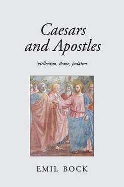 Caesars and Apostles