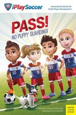 Pass! No Puppy Guarding! Pass! No Puppy Guarding!