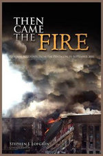 Then Came the Fire