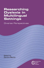 Researching Dyslexia in Multilingual Settings