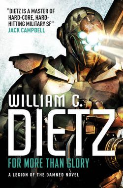 For More Than Glory (Legion of the Damned 5) For More Than Glory (Legion of the Damned 5)