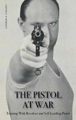 The Pistol in War
