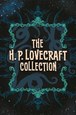 The H. P. Lovecraft Collection The H. P. Lovecraft Collection