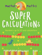 Super Calculations (Master Maths book 2)