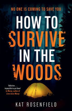 How to Survive in the Woods
