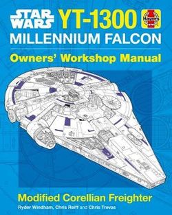 Star Wars YT-1300 Corellian Freighter Manual