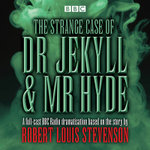 The Strange Case of Dr Jekyll and Mister Hyde