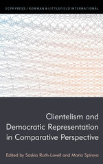 Clientelism and Democratic Representation in Comparative Perspective