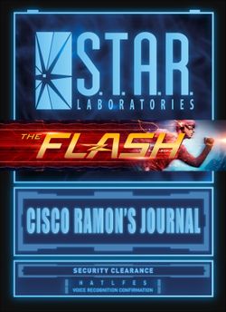 S. T. A. R. Labs: Cisco Ramon's Journal