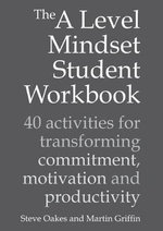 The a Level Mindset Student Workbook