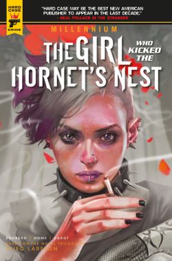Millennium: The Girl Who Kicked the Hornet’s Nest 
