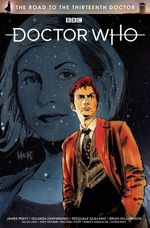 Doctor Who: The Road to the Thirteenth Doctor  Doctor Who: The Road to the Thirteenth Doctor