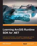 Learning ArcGIS Runtime SDK For . NET